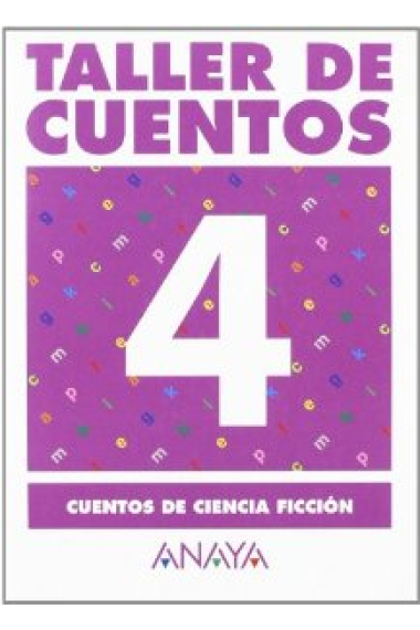 Taller de cuentos, 4. Cuentos de ciencia ficción