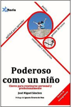 Poderoso como un niño. Claves para resetearse personal y profesionalmente