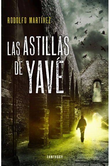 Las astillas de Yavé