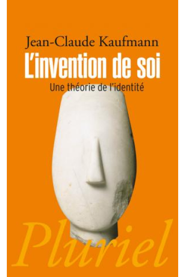 L'invention de soi