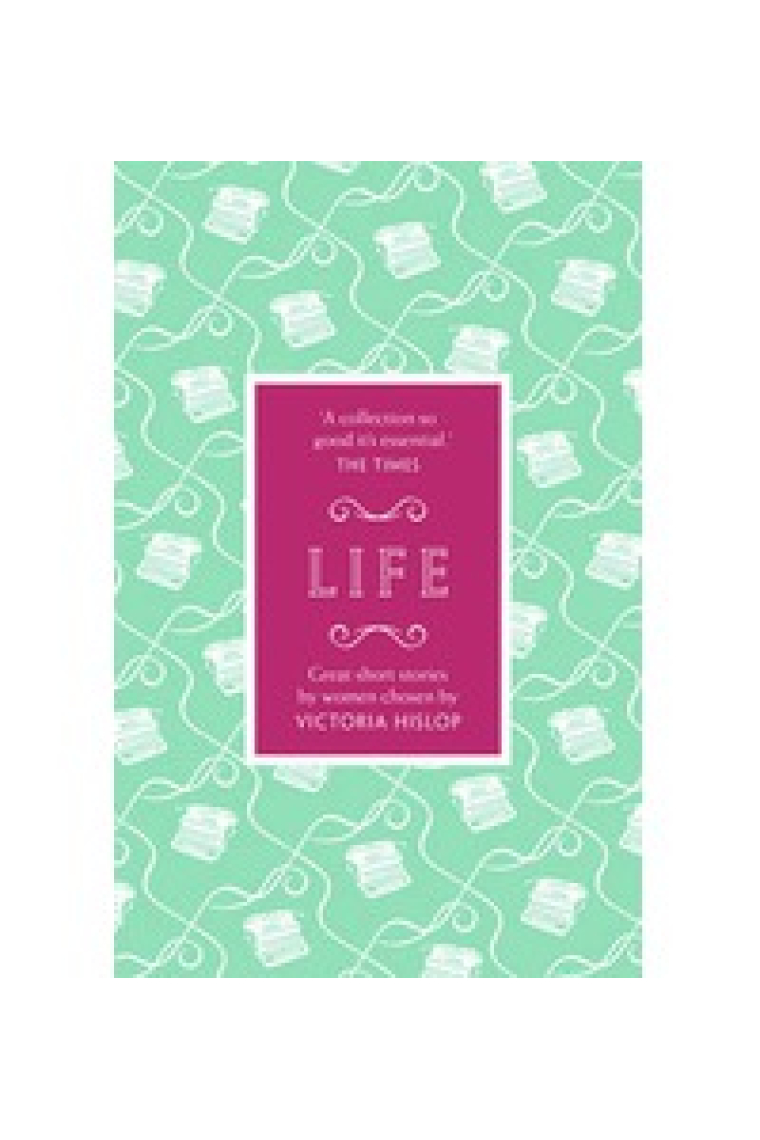 Life (Great Short Stories for Women by Women)