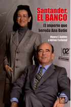 Santander, el banco : El imperio que hereda Ana Botín (2A ED.)