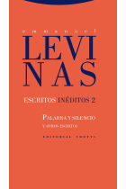 Escritos inéditos, 2: Palabra y silencio y otros escritos