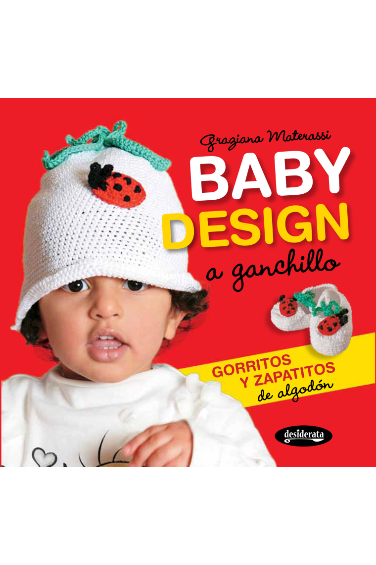 Baby Design a ganchillo. Gorritos y patucos de algodón