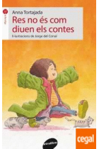 Res no és com diuen els contes