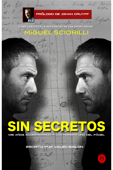 Sin secretos. Mis años acompañando a los número uno del pádel