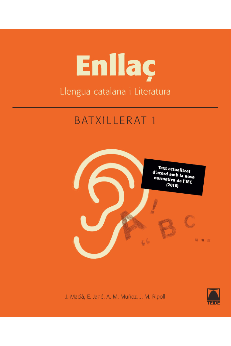 Enllaç. Llengua catalana i literatura 1. Batxillerat