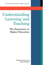 Understanding Learning And Teaching: The Experience in Higher Education (Society for Research into Higher Education)