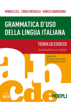 Grammatica d'uso della lingua italiana. Teoria ed esercizi. Livelli A1-B2. Con Contenuto digitale per accesso on line