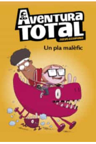 Aventura Total 2.  Un pla malèfic