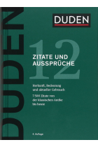 Duden - Zitate und Aussprüche: Herkunft, Bedeutung und aktueller Gebrauch