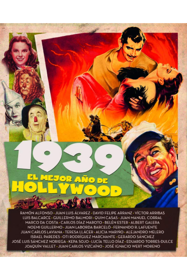 1939. El mejor año de Hollywood