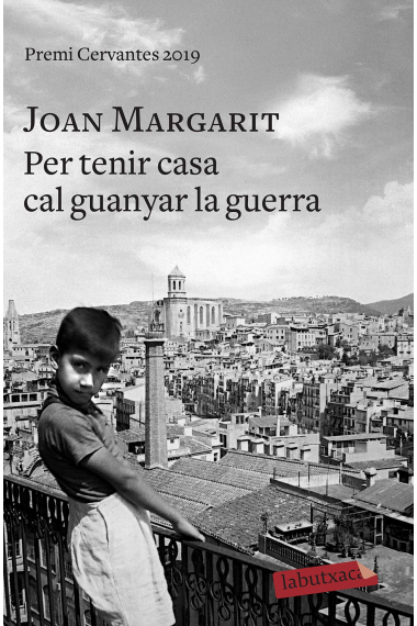 Per tenir casa cal guanyar la guerra