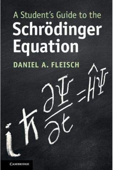 A Student's Guide to the Schrödinger Equation (Student's Guides)