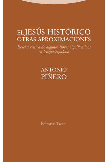 El Jesús histórico (Otras aproximaciones): reseña crítica de algunos libros significativos en lengua española