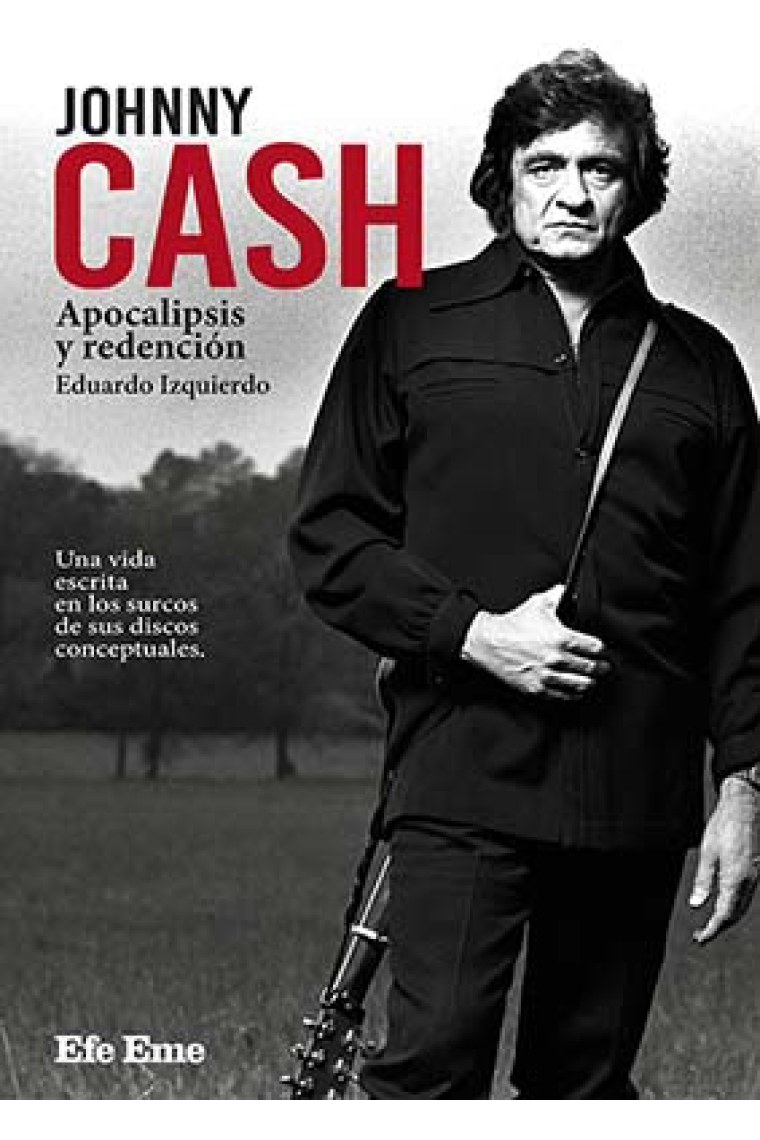 Johnny Cash. Apocalipsis y redención