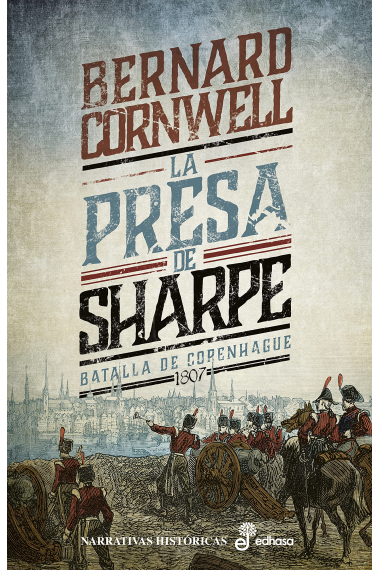 La presa de Sharpe (V). Batalla de Copenhague 1807