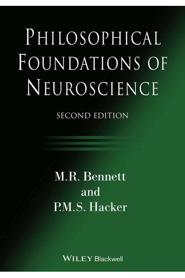 Philosophical Foundations of Neuroscience (Second edition)