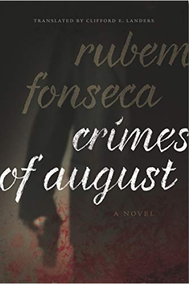 Crimes of August: A Novel: 05 (Brazilian Literature in Translation)