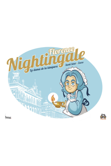 FLORENCE NIGHTINGALE, LA DAMA DE LA LAMPARA