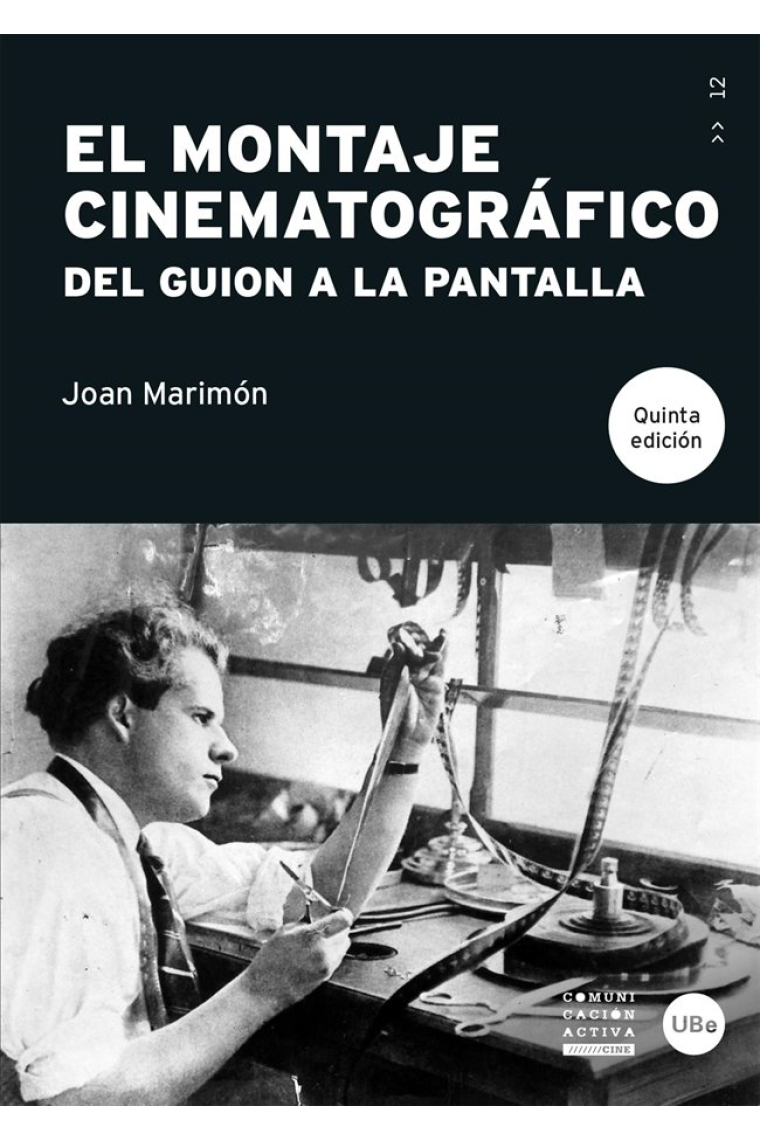 El montaje cinematográfico. Del guión a la pantalla (5ª edición)