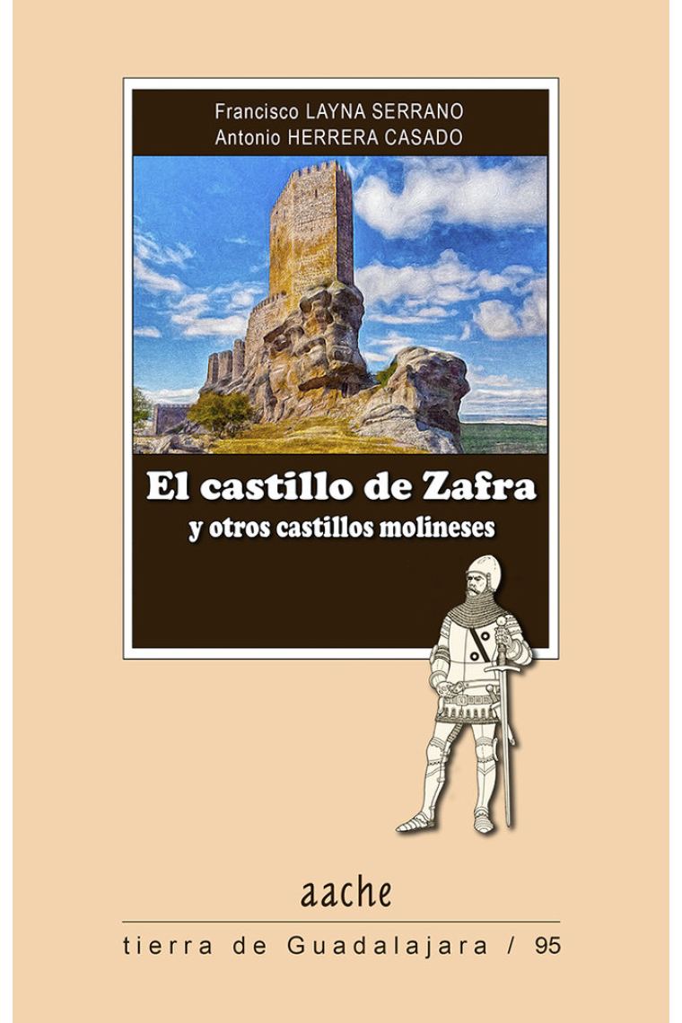 El castillo de Zafra y otros castillos molineses