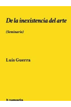 De la inexistencia del arte. (Seminario)