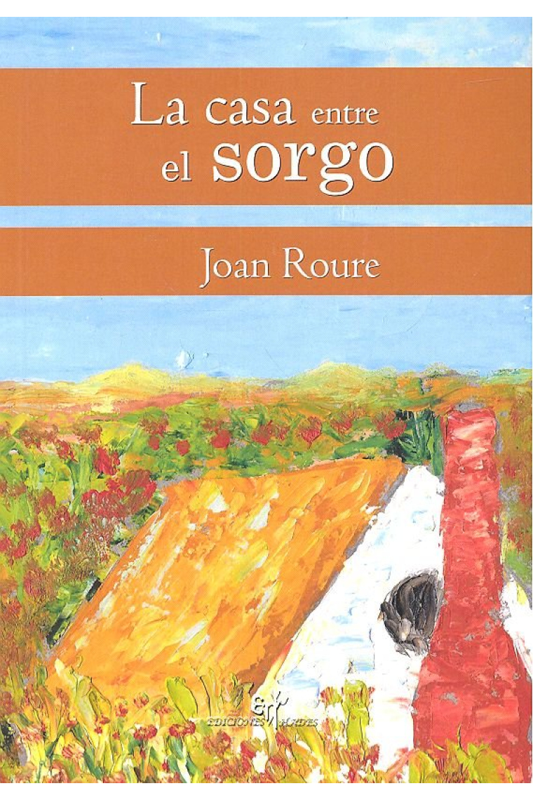 La casa entre el sorgo