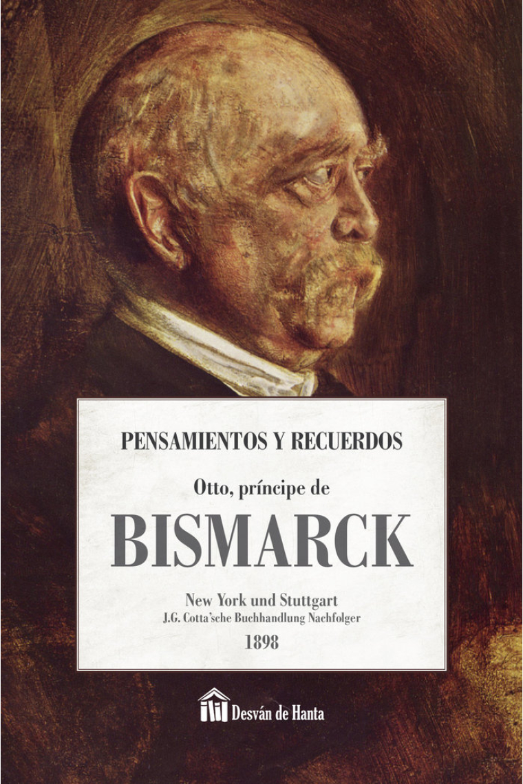 PENSAMIENTOS Y RECUERDOS DE OTTO, PRINCIPE DE BISMARCK