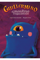 GUILLERMINO, EL MONSTRUO TRAGACAMINOS