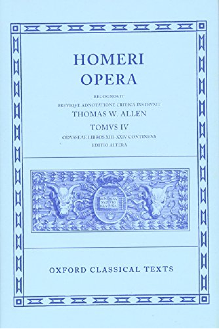 Homeri Opera (Tomvs IV): Odysseae. Libros XIII-XXIV. Continens