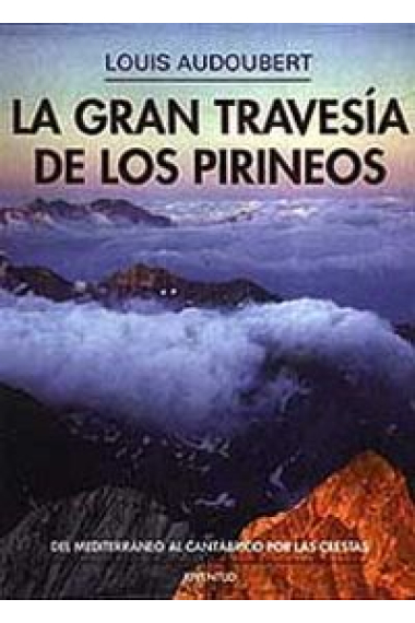 La gran travesia de los pirineos