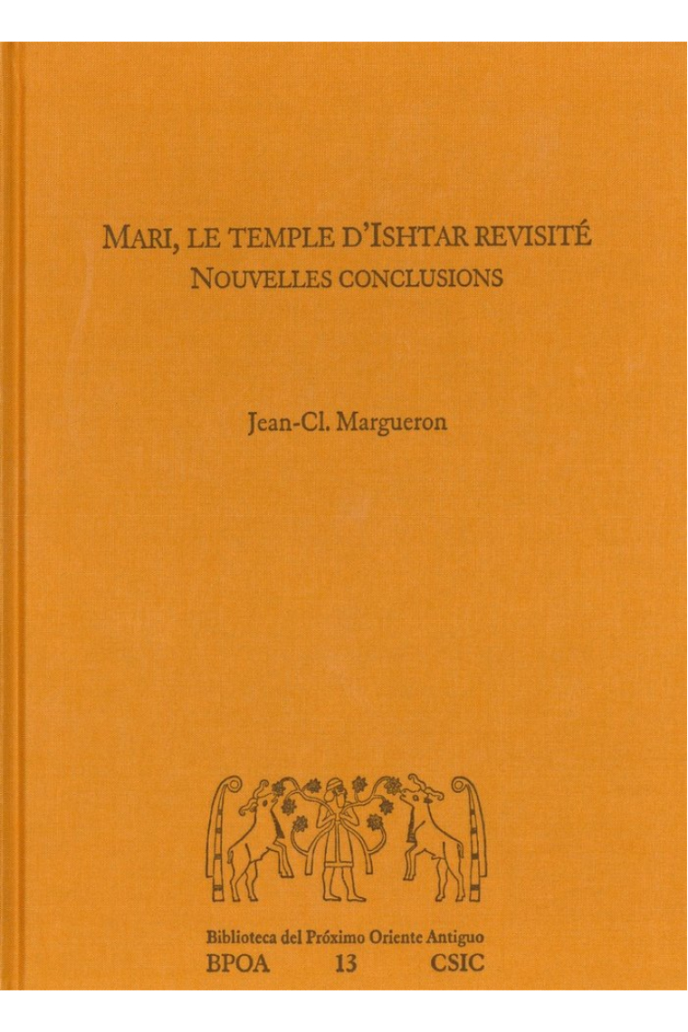 Mari, le temple d'Ishtar revisité : nouvelles conclusions