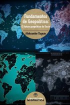 Fundamentos de Geopolítica. El futuro geopolítico de Rusia