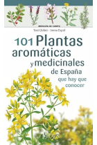 101 Plantas aromáticas y medicinales de España que hay que conocer