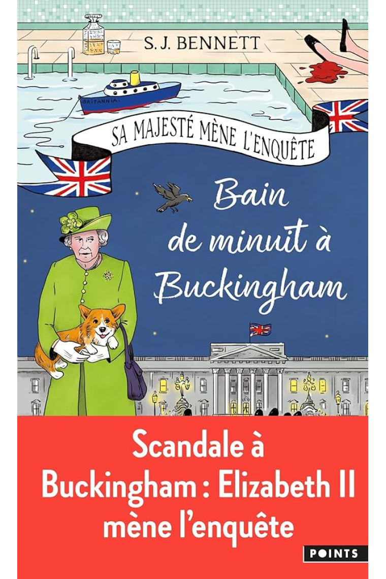 Sa Majesté mène l'enquête. Bain de minuit à Buckingham