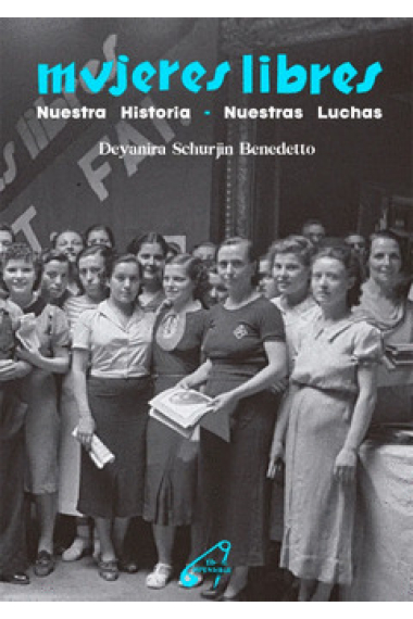 Mujeres libres. Nuestra Historia, nuestras luchas