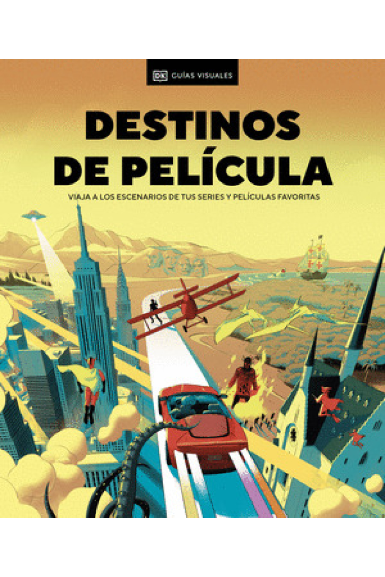 Destinos de película. Viaja a los escenarios de tus series y películas favoritas