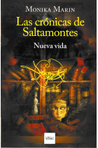 Las crónicas de Saltamontes - Nueva vida III