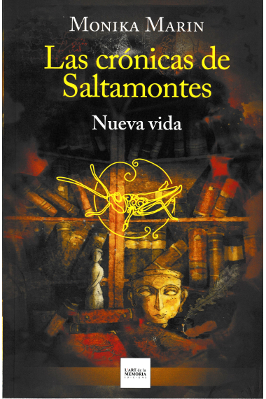 Las crónicas de Saltamontes - Nueva vida III