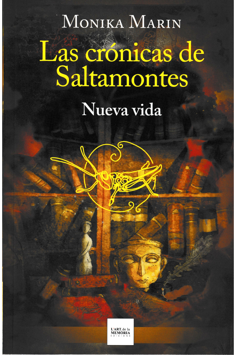 Las crónicas de Saltamontes - Nueva vida III