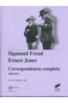 Sigmund Freud - Ernest Jones . Correspondencia completa 1908-1939