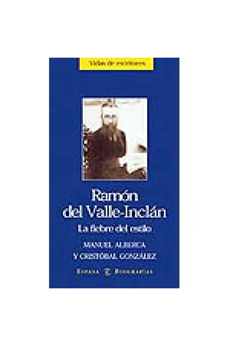 Ramón del Valle-Inclán: la fiebre del estilo