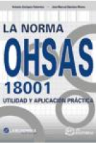 La norma OHSAS 18001. Utilidad y aplicación práctica