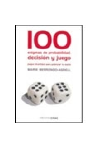 100 enigmas de probabilidad, decisión y juego