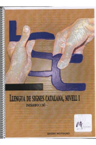 LSC Llengua de Signes Catalana, Nivell 1. Introducció