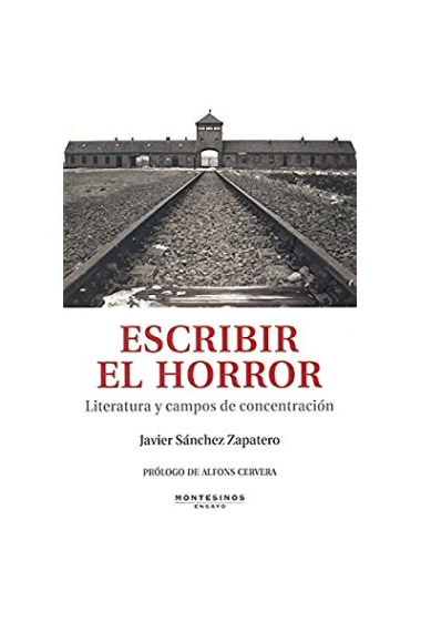 Escribir el horror: literatura y campos de concentración