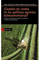 ¿Cambio de rumbo en las políticas agrarias latinoamericanas?