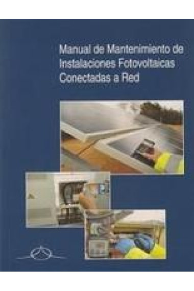 Manual de mantenimiento de instalaciones fotovoltaicas conectadas a red