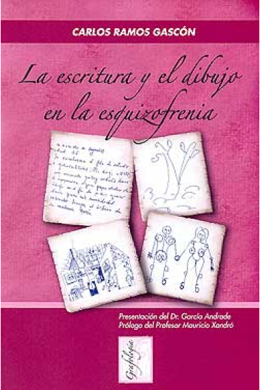 La escritura y el dibujo en la esquizofrenia